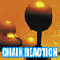 Chain Reaction